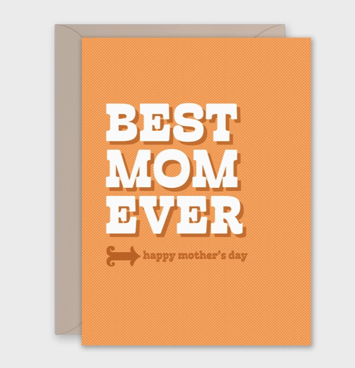 Orange greeting card cover with white block letters that read "Best Mom Ever, Happy Mother's Day"