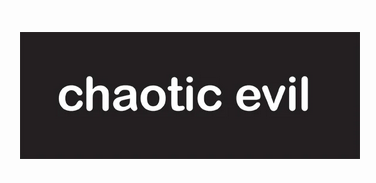 Black rectangle magnet with white lettering that reads "chaotic evil"