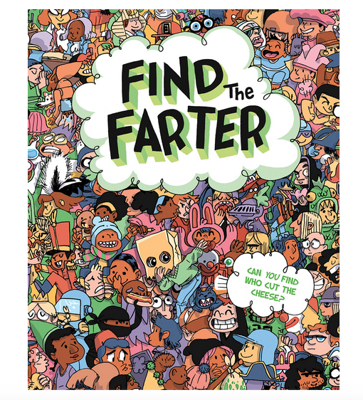 Illustrated cover of the "Find the Farter" with people of all types. 