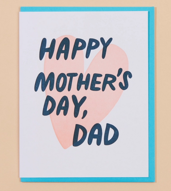Greeting card with pale pink heart in the background with "Happy Mother's Day, Dad" on the cover.