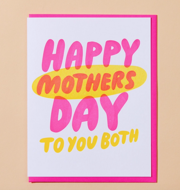Greeting card with "Happy Mother's Day To You Both" written in pink and yellow letters.