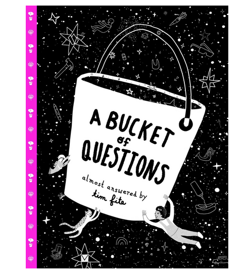 Cover of A Bucket of Questions almost answered by Tim Fite.