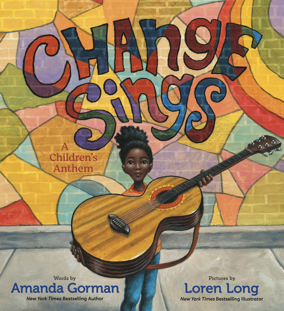 Cover of Change Sings: A Children's Anthem by Amanda Gorman and Loren Long.