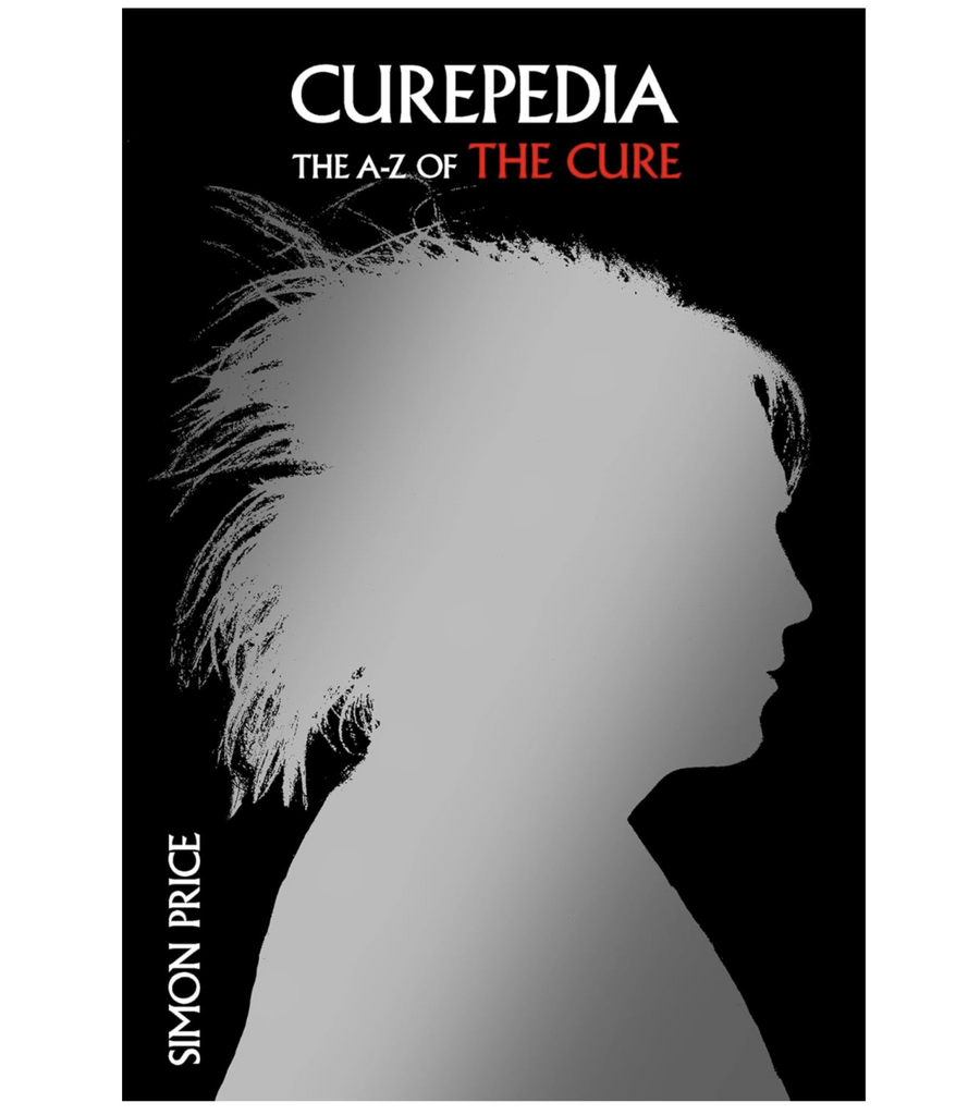 Cover of "Curepedia The A-Z of The Cure" with black background and shilouette of Robert Smith. 