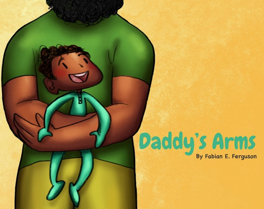 Cover of Daddy's Arms with yellow background and an illustration of a dad holding his son.  