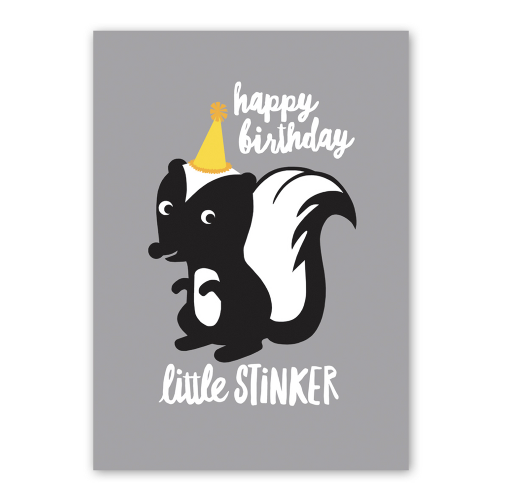 Happy Birthday Little Stinker is a gray card with a black and white skunk wearing a yellow birthday hat.