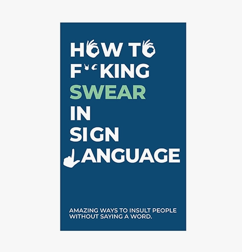 Hoe to Swear in Sign Language box. 