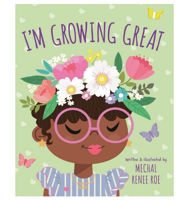 Cover of "I.m Growing Great" board book with a light green background and illustration of a young black girl with a headband of flowers in her hair. 