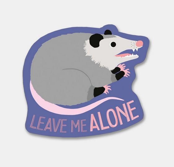 Leave Me Alone Possum Sticker. Heavyweight, matte-finish vinyl sticker. Waterproof, UV & Dishwasher safe.