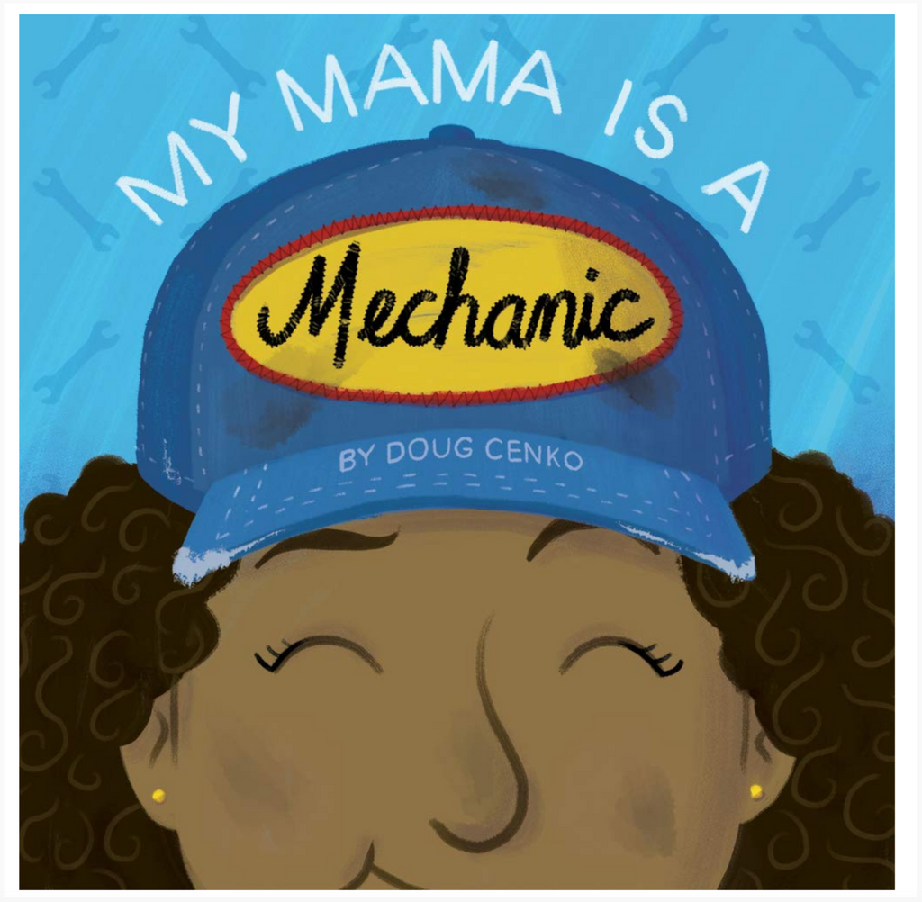 Cover of My Mama is a Mechanic by Doug Cenko.