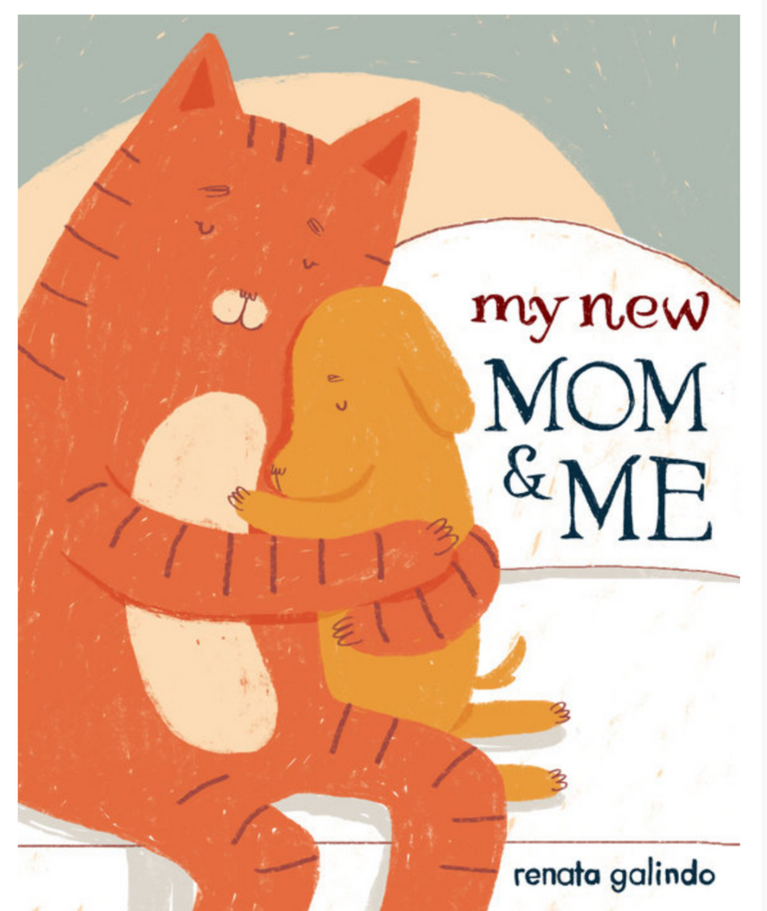 Cover of My New Mom & Me by Renata Galinda. Illustration of an orange cat hugging a yellow puppy.