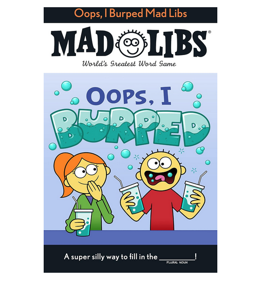 Front cover for Mad Libs, "Ooops, I Burped"  