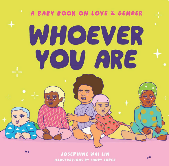 Cover of "Whoever You Are" with an illustration of many different types of babies. 