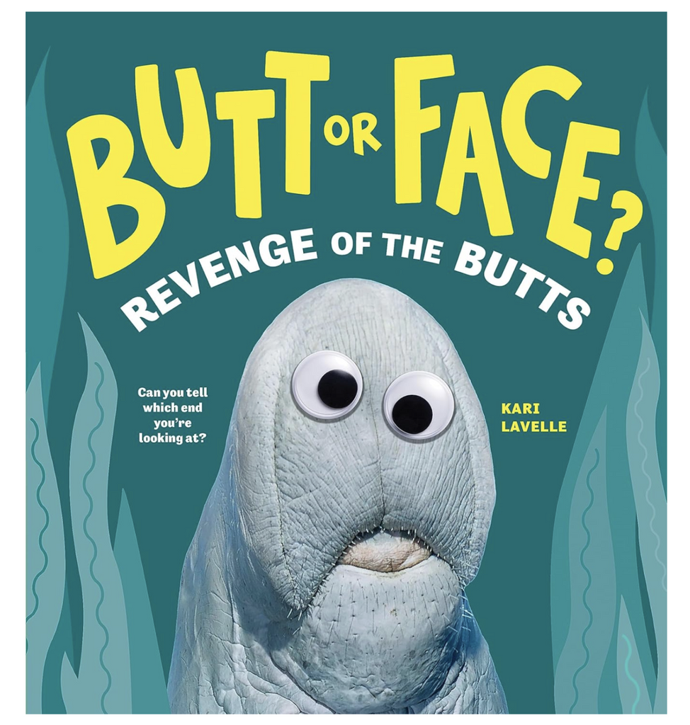 Butt or Face? Revenge of the Butts book cover with an animal that has goggly eyes attached to it's butt or face?