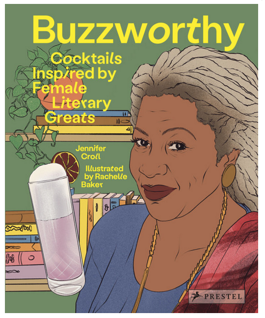 Buzzworthy: Cocktails Inspired by Female Literary Greats book cover. 