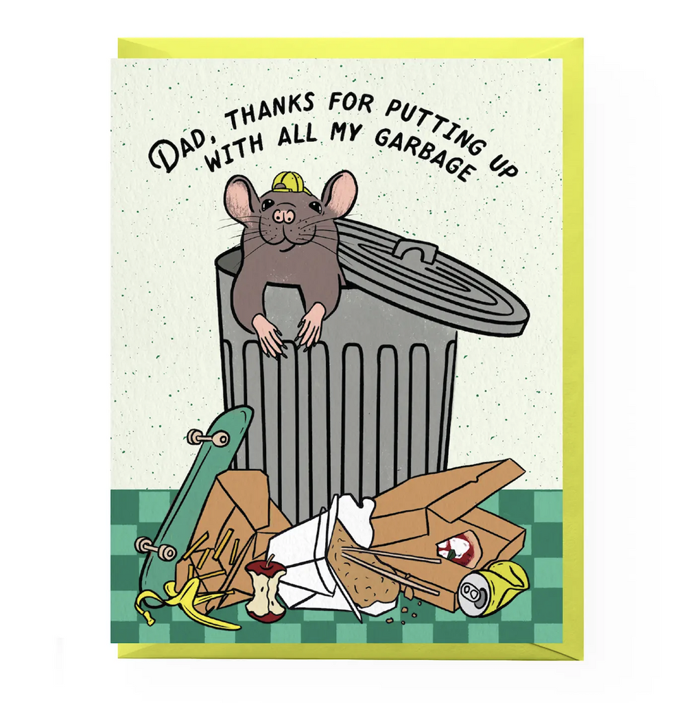 A greeting card illustrated with a rat wearing a ball cap hanging out of an overflowing garbage can with text that reads "Dad, Thanks for putting up with all my garbage" 