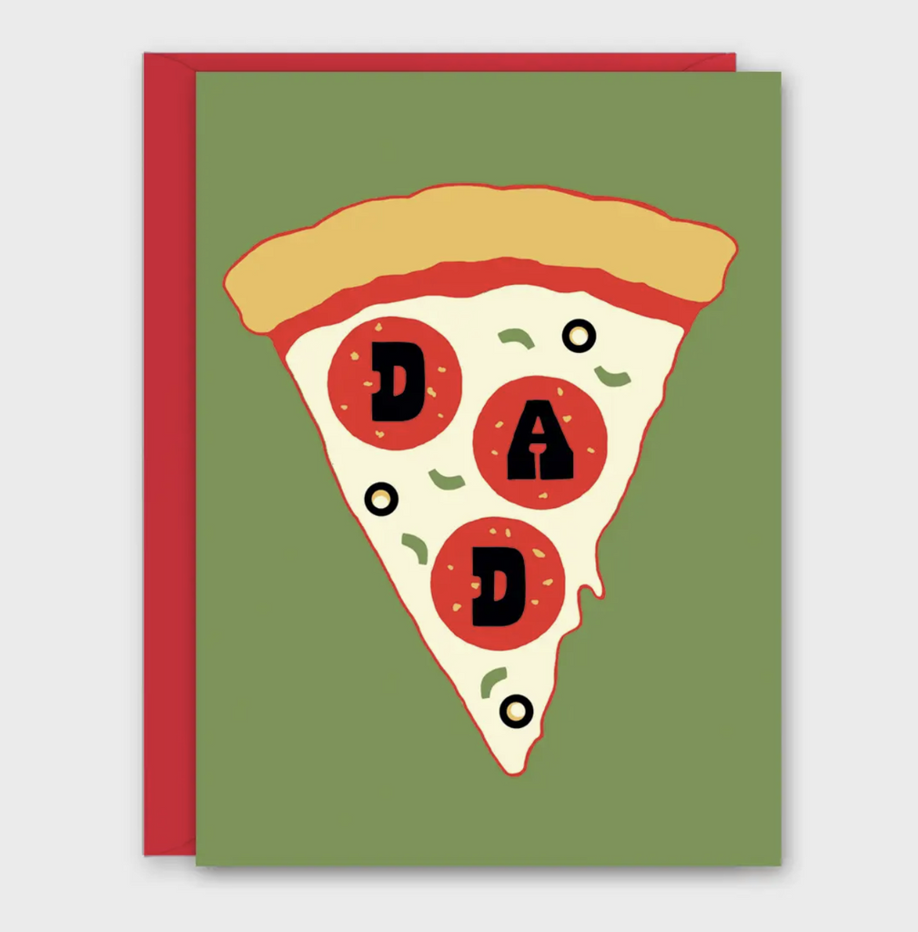 Greeting card with a slice of pizza on the front with Dad spelled out in the pepperoni slices. 