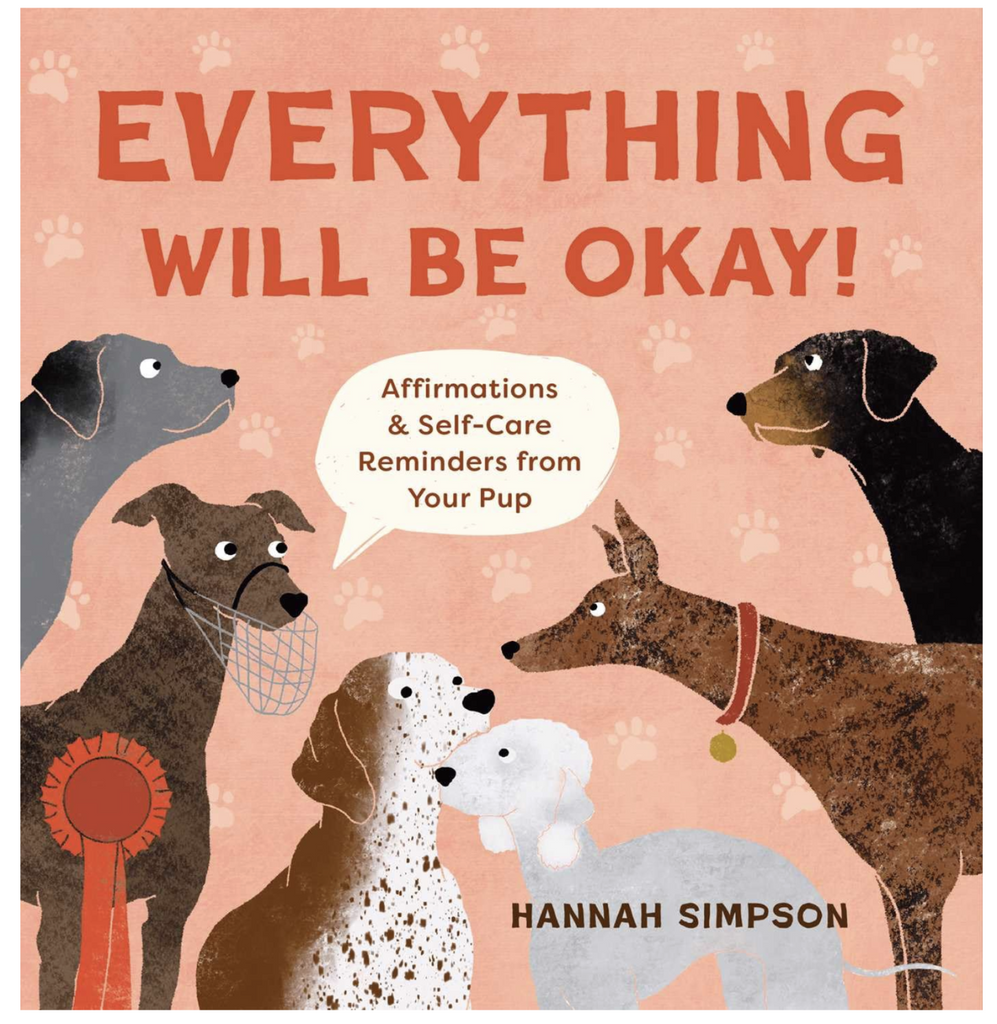 Illustrated book cover featuring lots of dogs with the words "Everything Will Be Okay" 