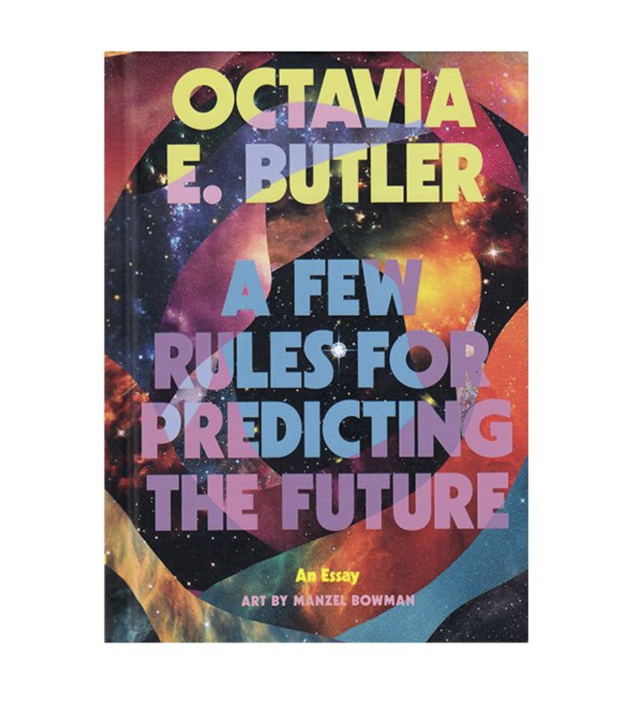 Illustrated cover of A few Rules For Predicting The Future by Octavia E. Butler. 