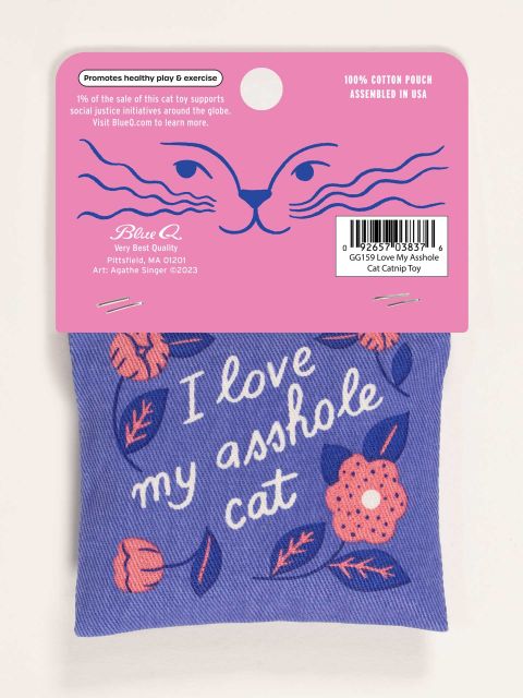 The back of the catnip toy, adorned with pink flowers and the words "I love my asshole cat" in white cursive letters. 