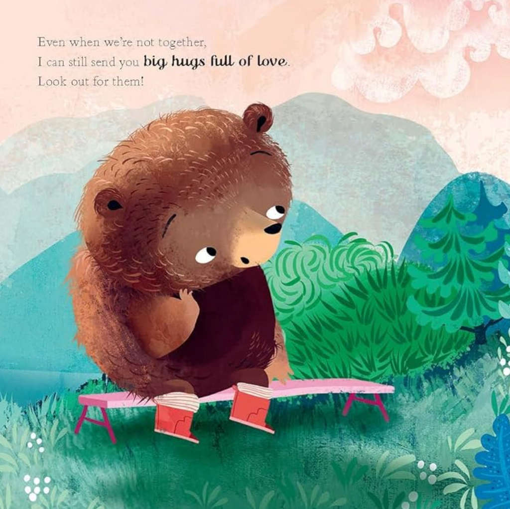 An interior page from "I Send You A Hug" with an illustration of Little Bear sitting on a bench remembering what Big Bear said, which is  "Even when we're not together, I can still send you big hugs full of love. Look out for them!"