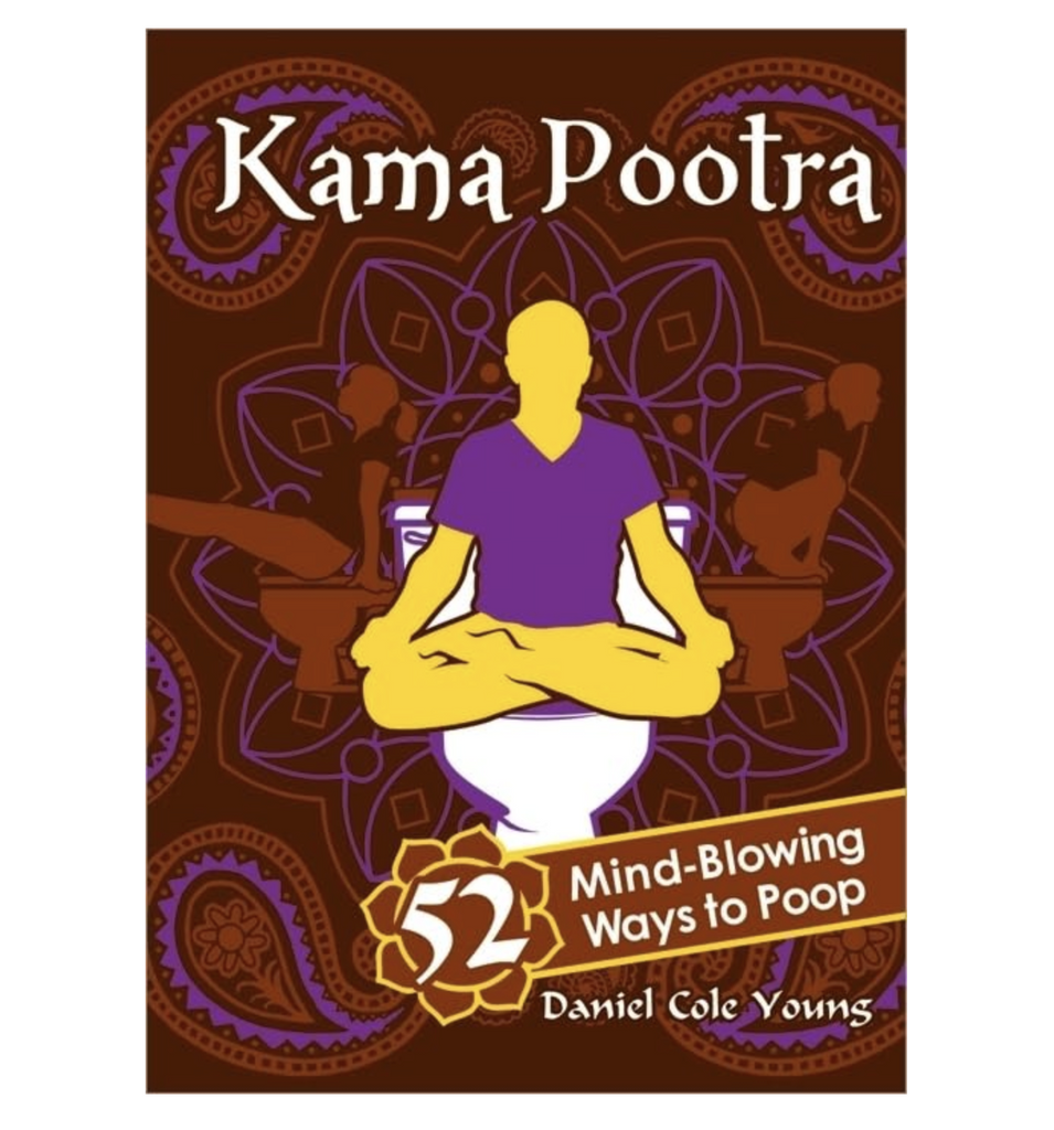 Cover of Kama Pootra with a person sitting cross legged on the toilet. 