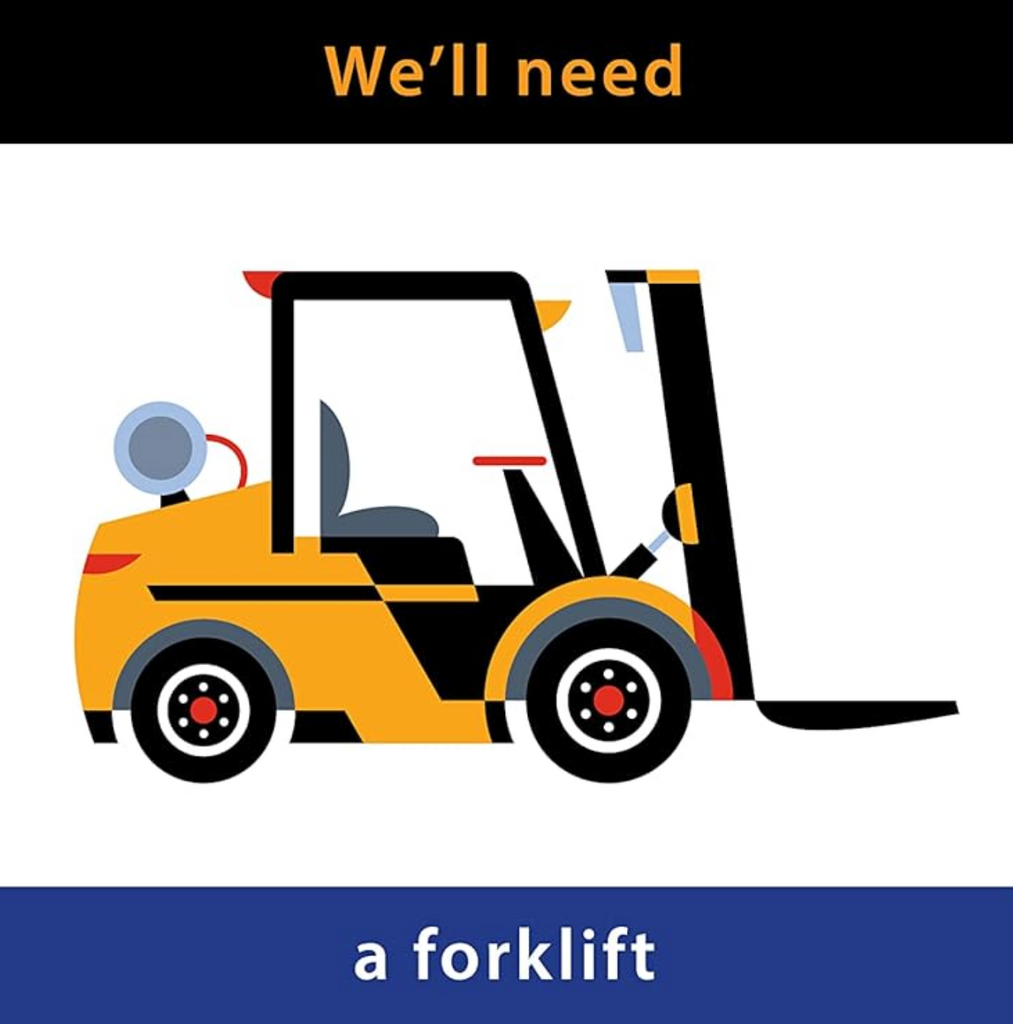 Interior page from "Let's Build A Playground" with an illustration of a forklift that will be used to build the playground. 