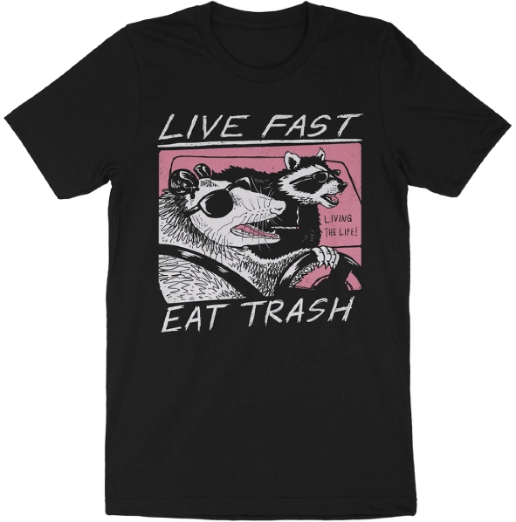 Black T-Shirt with printed image of a possum and raccoon wearing sunglasses riding in a car that reads "Live Fast, Eat Trash" 