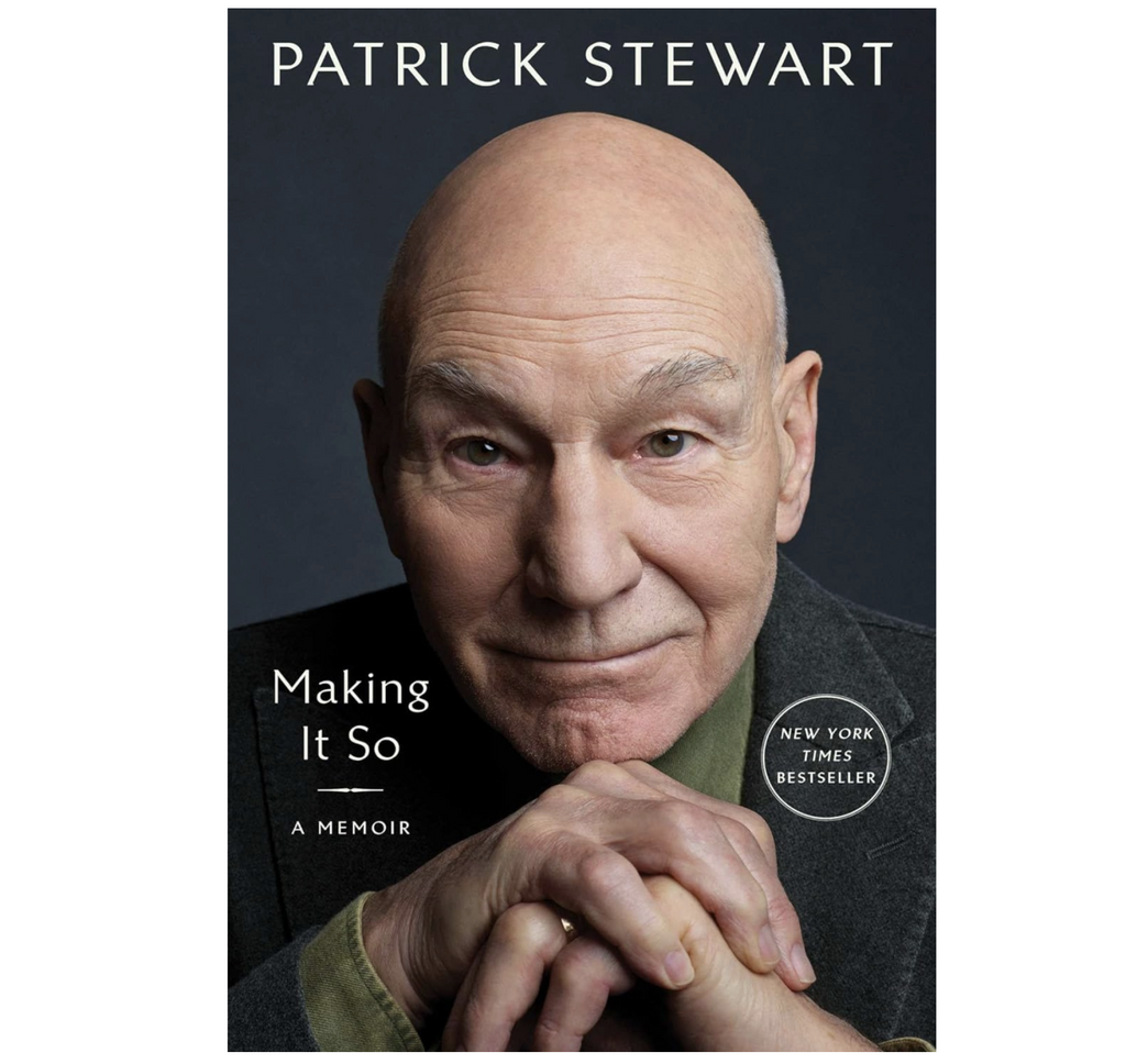 Cover of Making It So with a close up of Sir Patrick Stewart. 