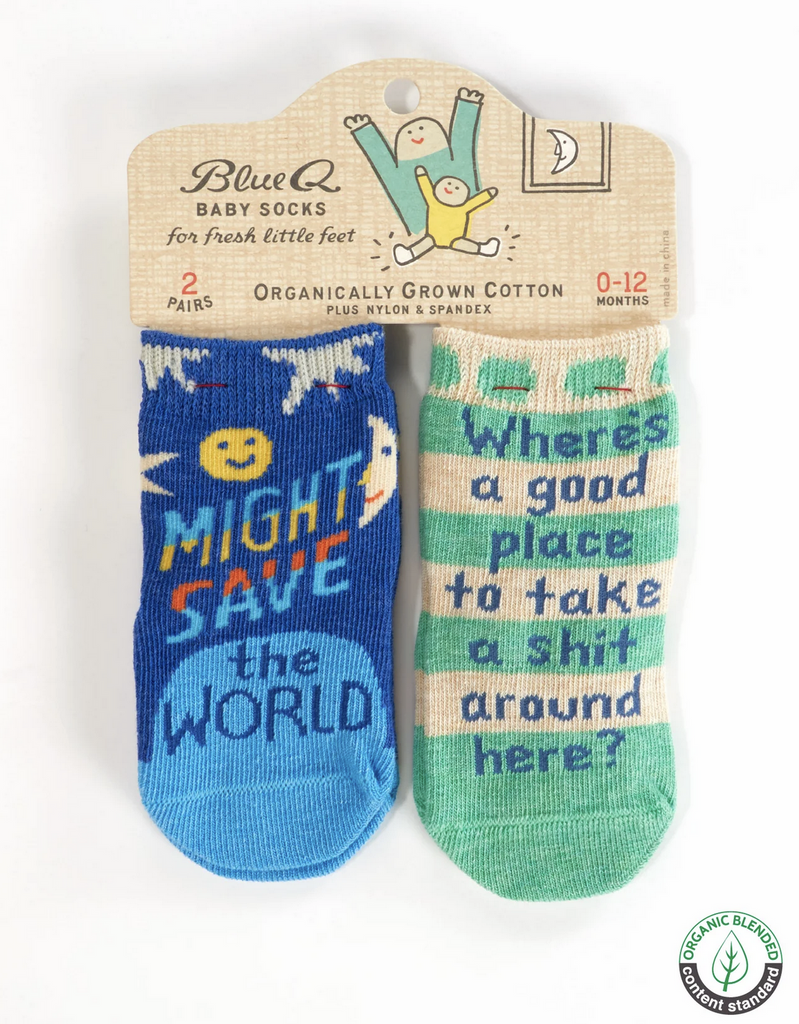 Baby socks set. One pair is multicolored on a blue background that read "Might Save The World" and the other is green and cream striped and read "Where's a good place to take a shit around here?"