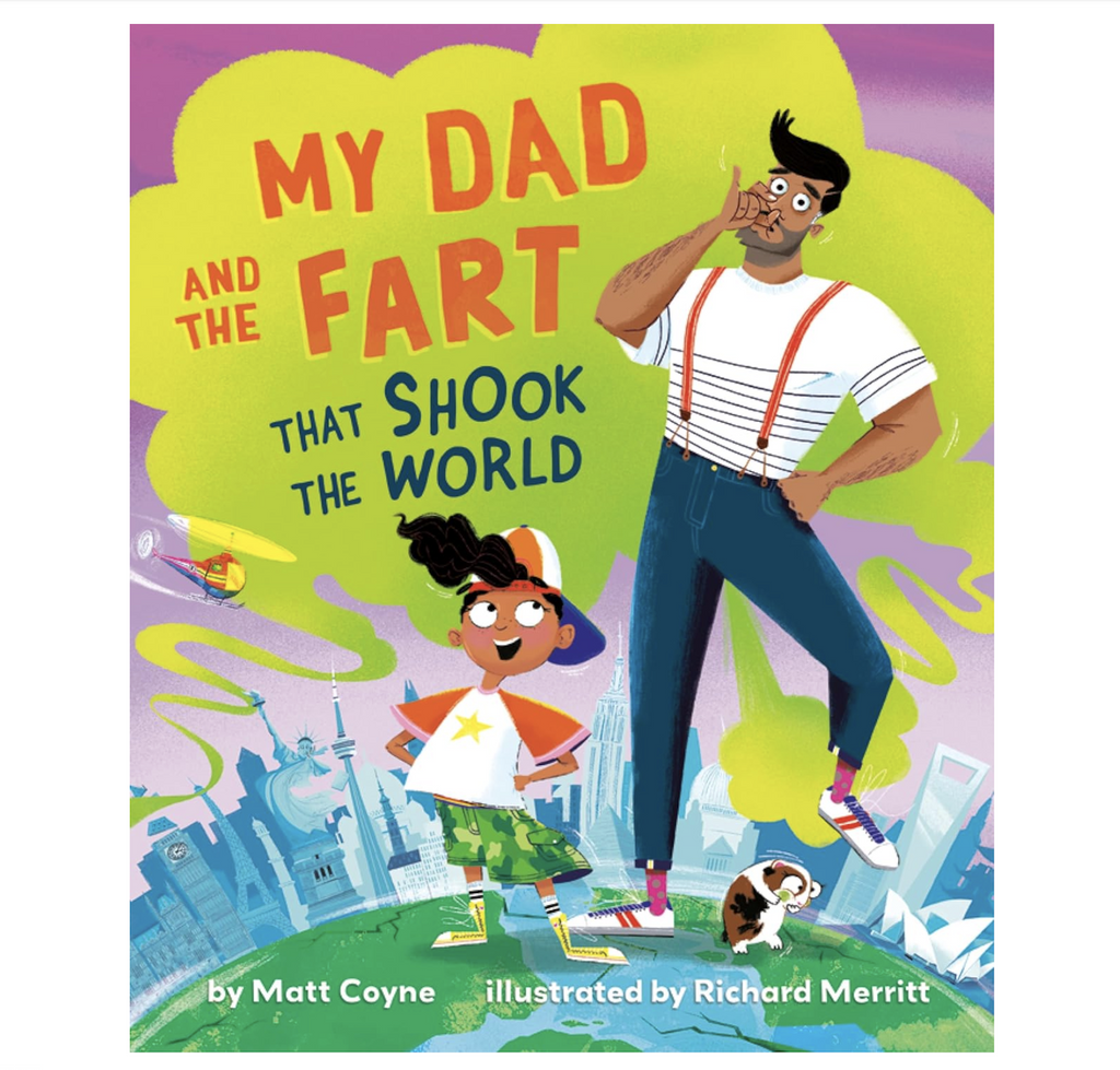Colorfully illustrated cover of "My Dad And The Fart That Shook The World" featuring a dad and son standing in front of a cityscape with a green cloud of fart gas filling the sky. 