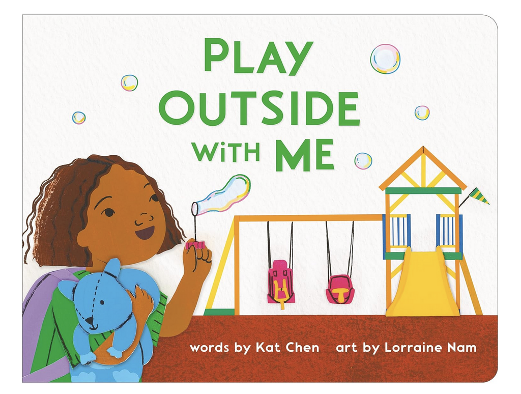 Illustrated cover of  "Play Outside With Me" with the main character blowing bubbles and a swingset in the background. 