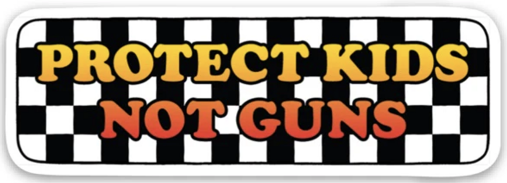 Rectangle vinyl sticker with white and black checkerboard background that reads "Protect Kids Not Guns"