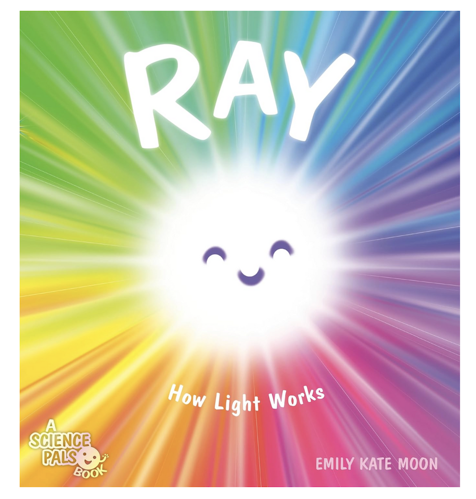 Illustrated cover of "Ray How Light Works" with  a bright beam of light reflecting all the colors of the rainbow. 