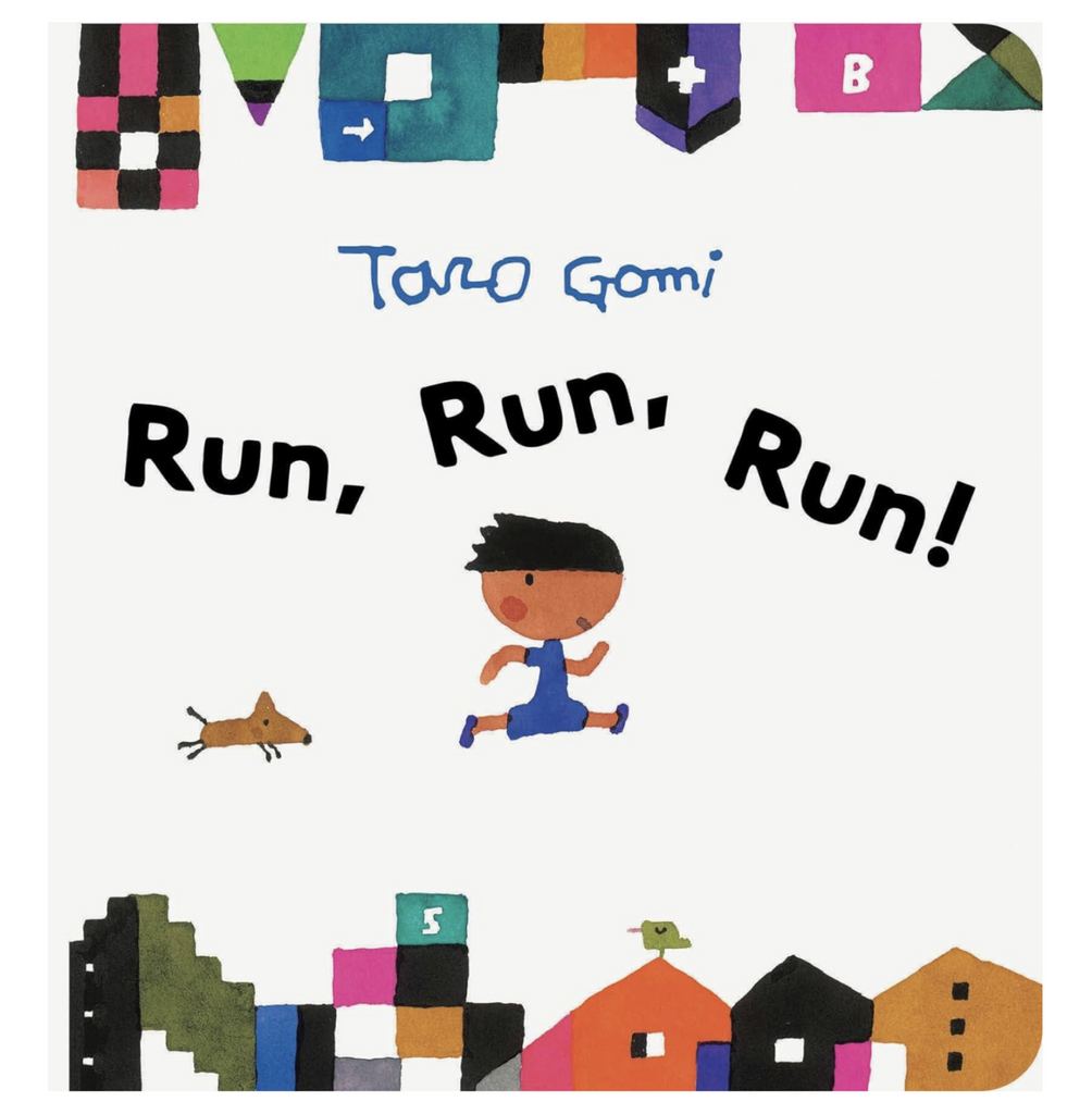 Cover of Taro Gomi's 'Run,Run, Run"  with colorful illustrations. 