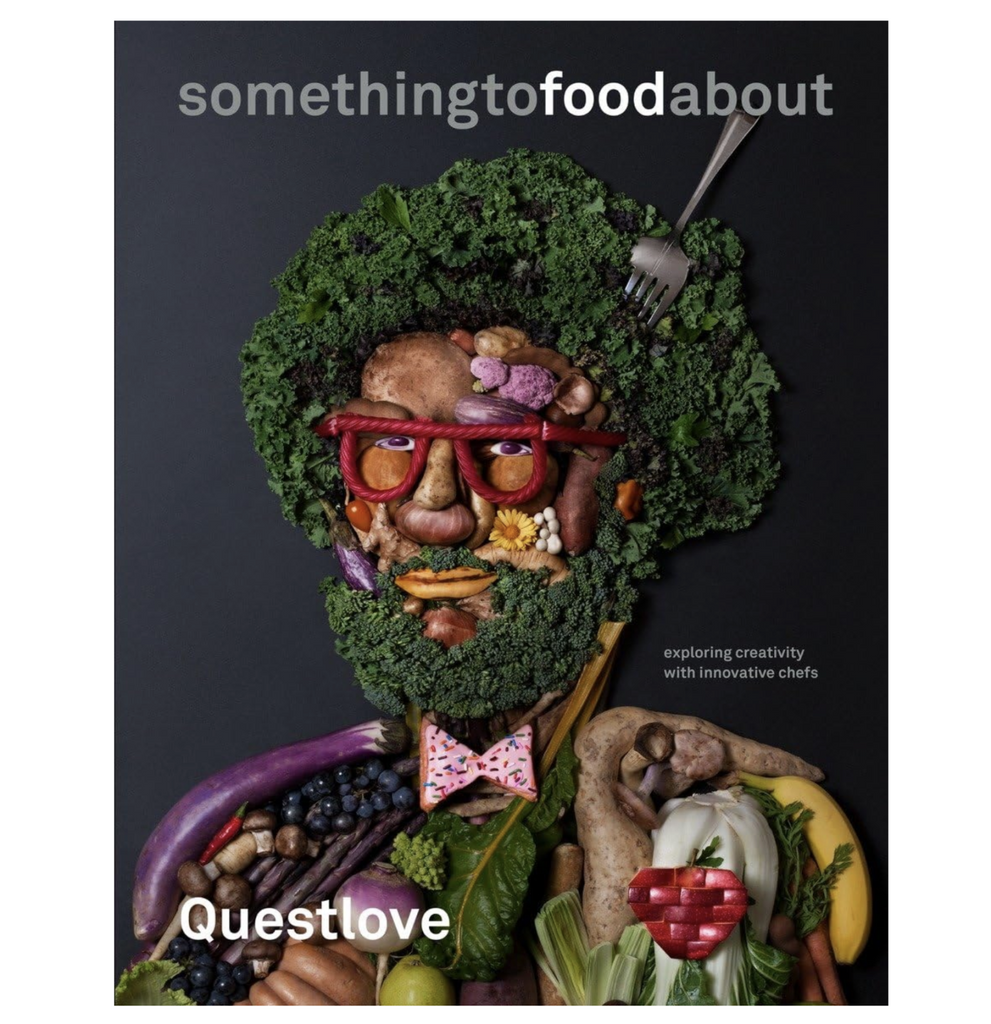 Cover of "Something to Food About" with portrait of Questlove made out of fruits and vegetables on a black background. 