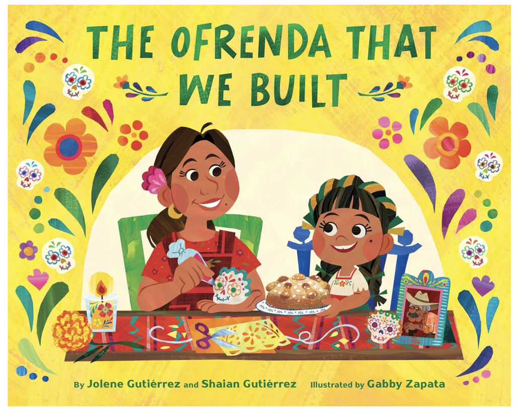 Illustrated cover of "The Ofrenda That We Built"