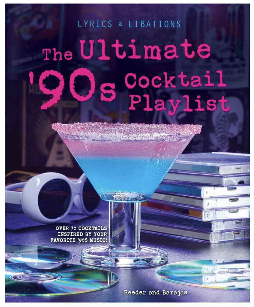 The Ultimate 90's Cocktail Playlist recipe book cover with a picture of a bright blue and pink cocktail. 