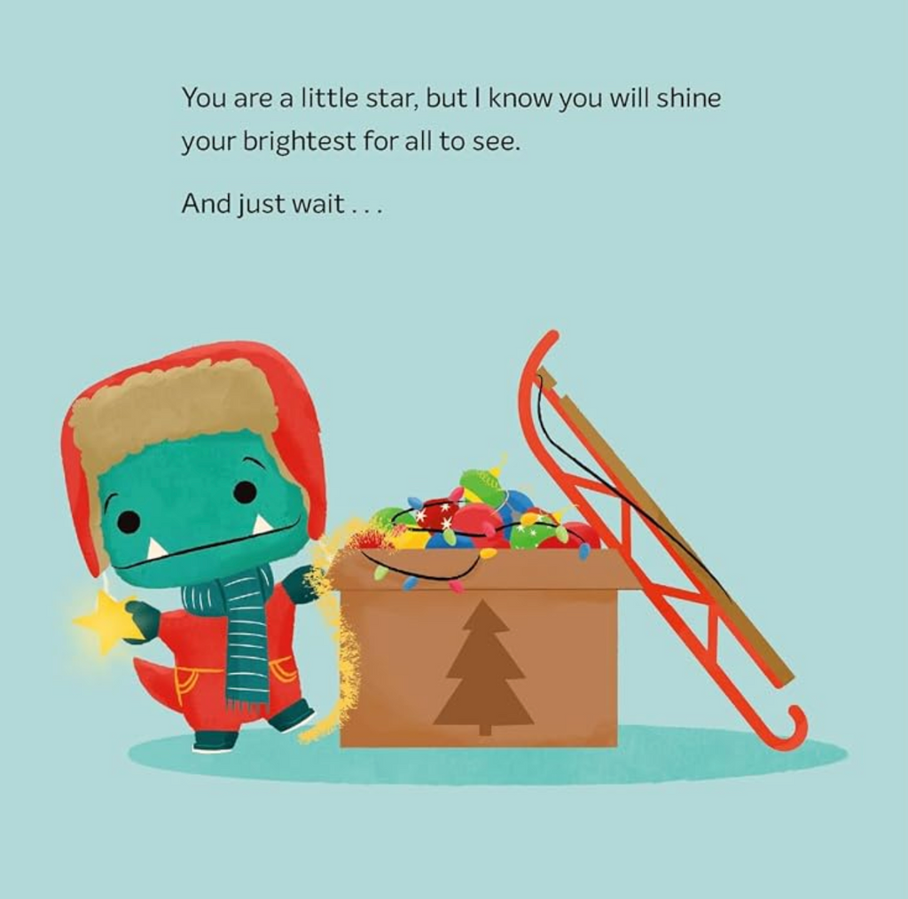 An interior page from Tiny T Rex and the Littlest Star featuring Tiny T Rex and his big box of holiday decorations and a red sled propped up against it. With text above the illustration. 