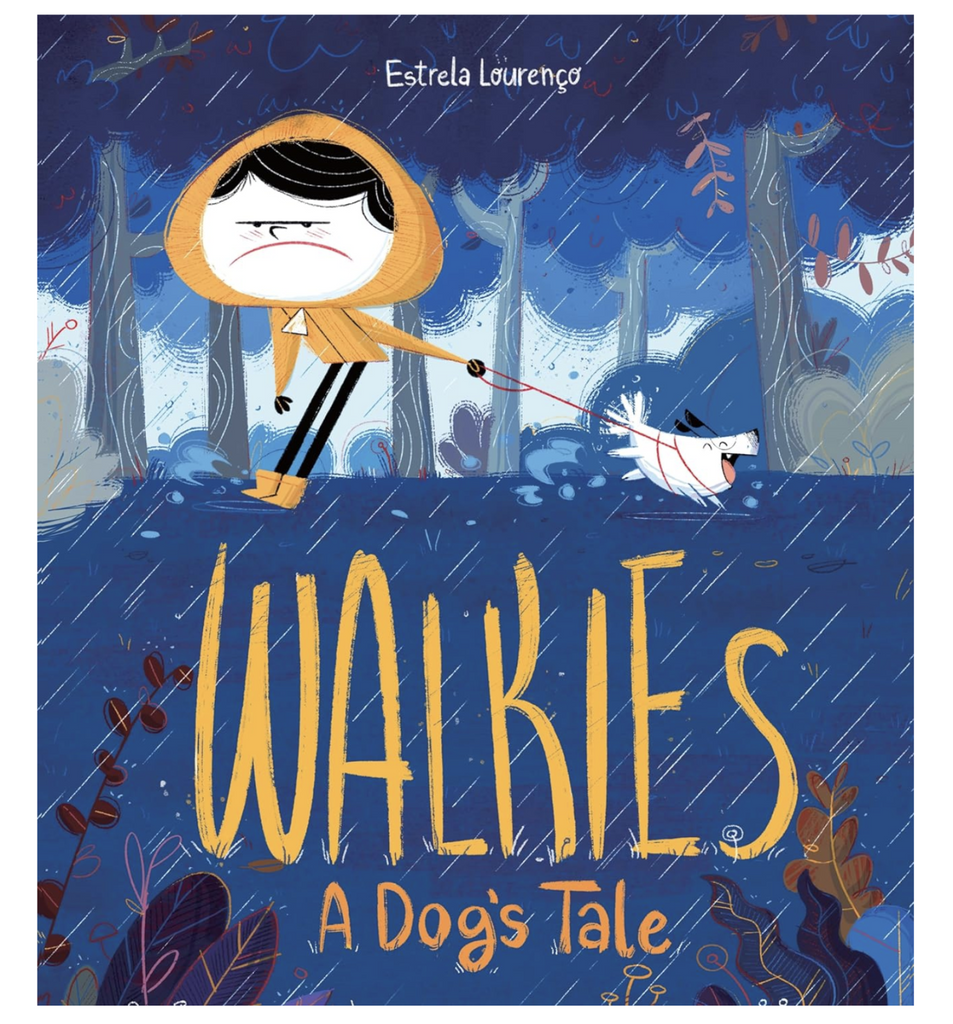 "Walkies A Dog's Tale" book cover with an illustration of a kid walking their dog in the pouring rain. 