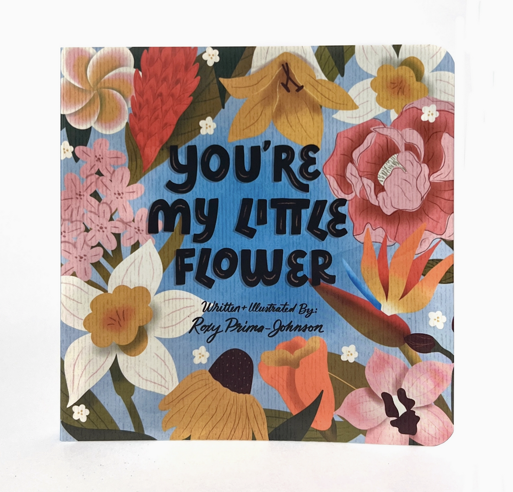 Illustrated cover of "You're My Little Flower" board book adorned with flowers and black lettering. 