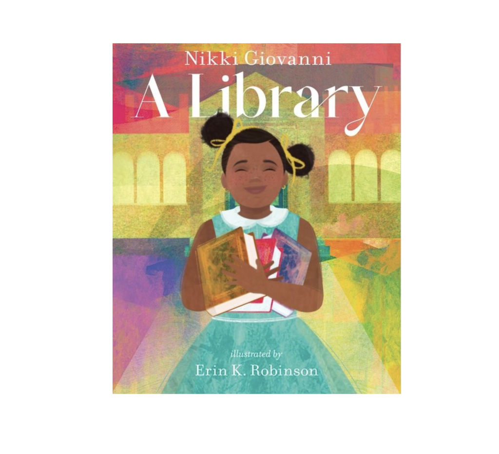 Cover of A Library by Nikki Giovanni and Erin K. Robinson.