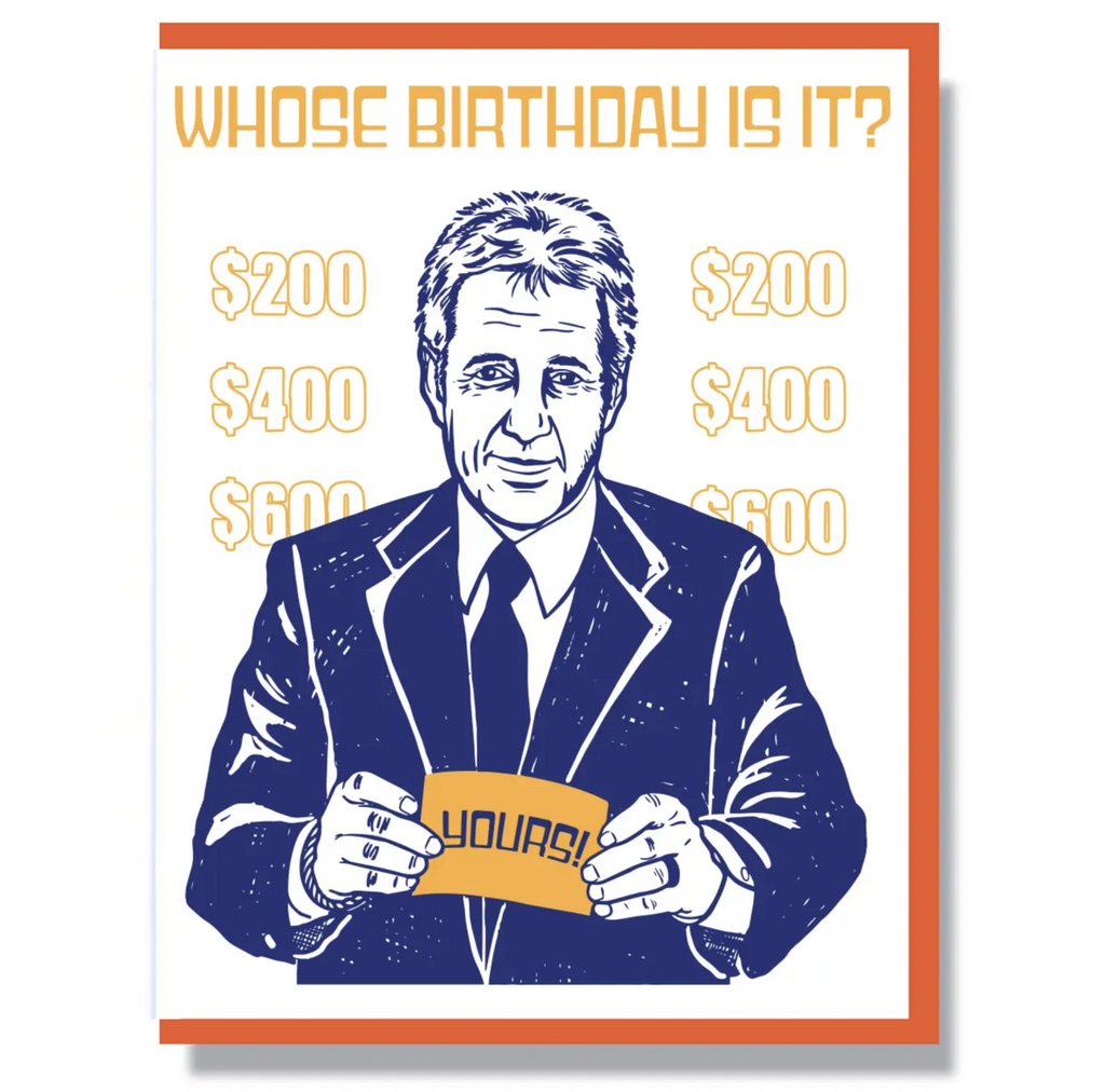 Card with drawing of Alex Trebeck holding a card that reads Whose Birthday is It? Yours!