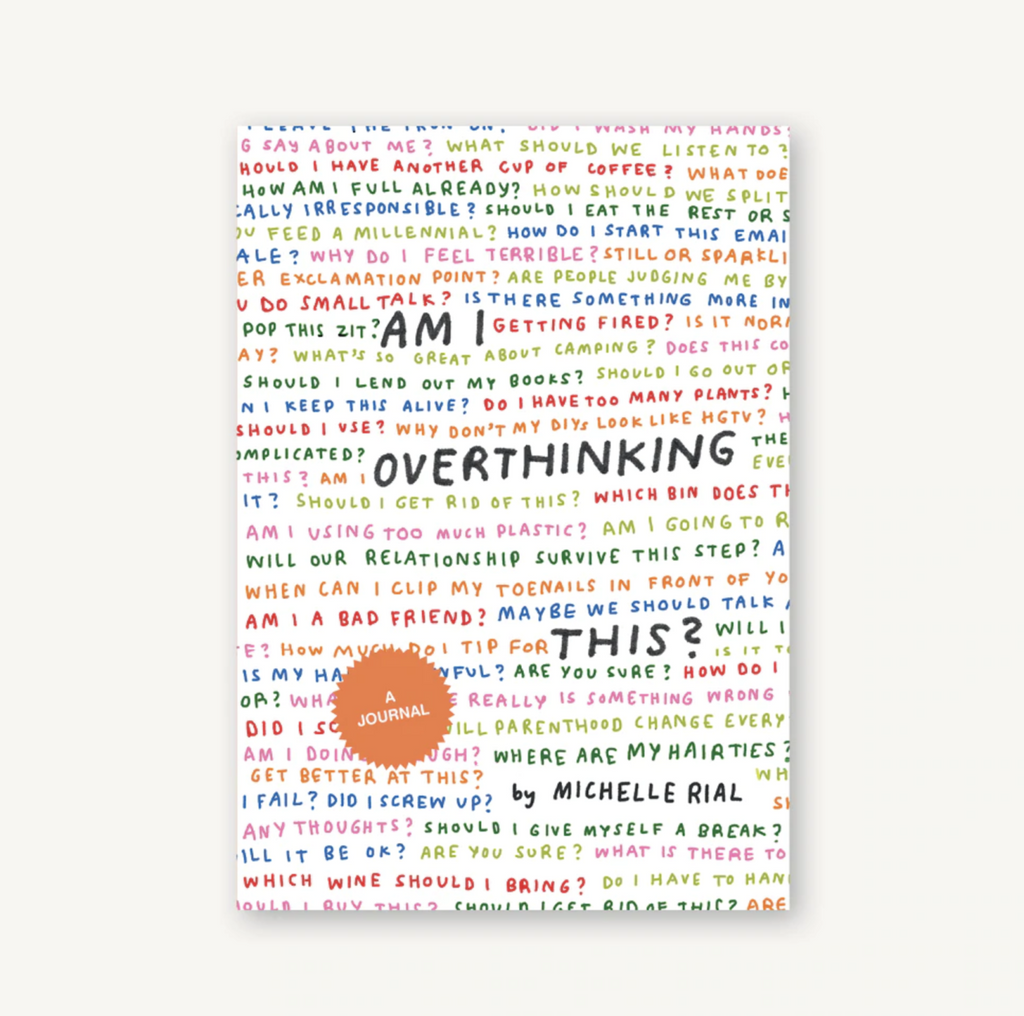 Cover of Am I Overthinking This? A Journal by Michelle Rial.