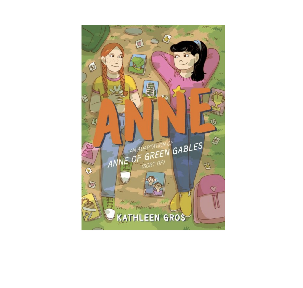 Cover of graphic novel Anne: An Adaption of Anne of Green Gables (sort of) by Kathleen Gros.