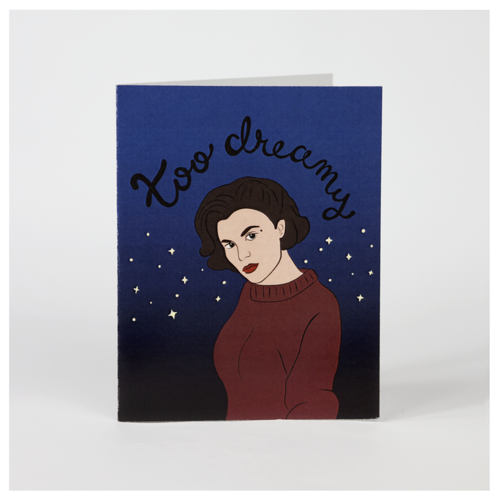 Card featuring Audrey from Twin Peaks. Text reads too dreamy.