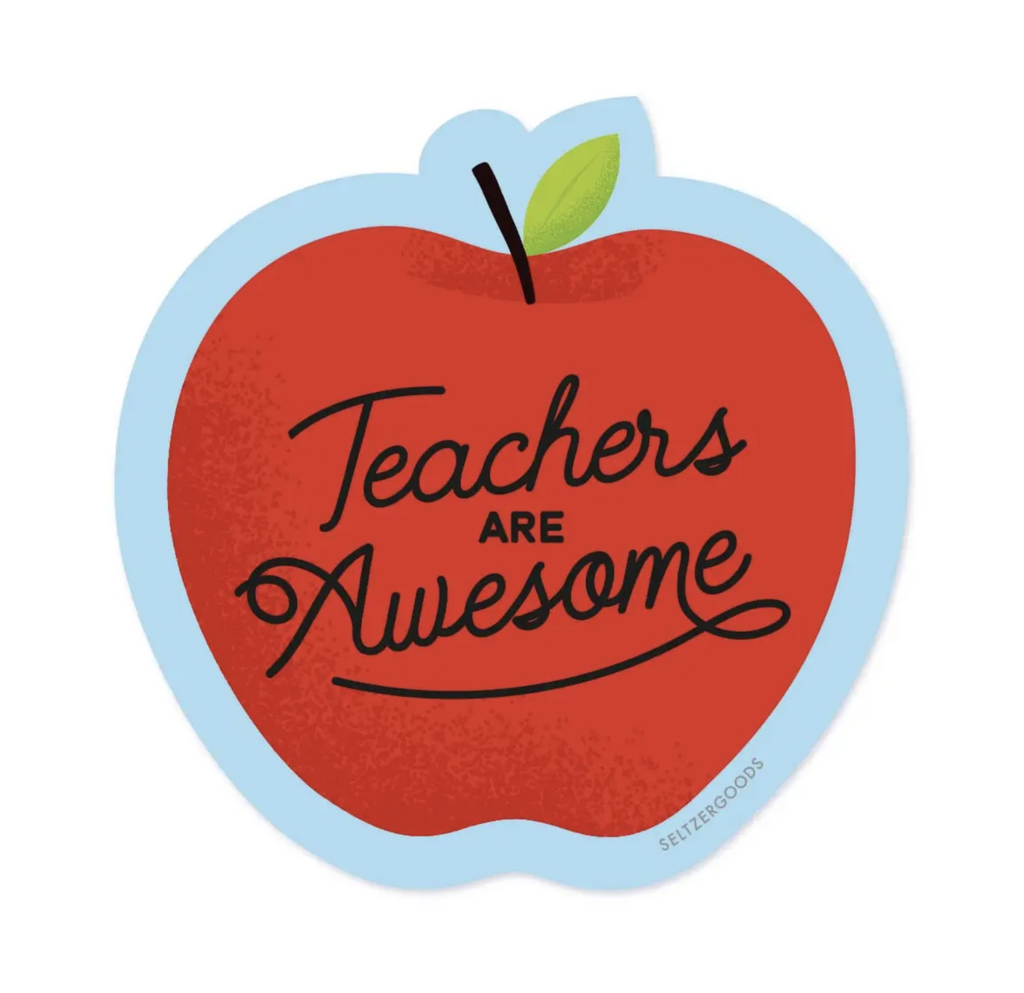 Red apple sticker with black text that raeds Teachers Are Awesome.