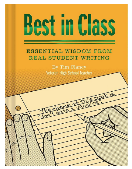 Best in Class: Essential Wisdom From Real Student Writing book cover. 