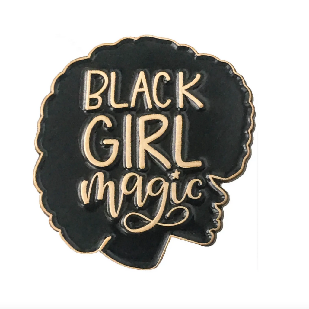 Silhouette of a woman with an afro pin reads Black Girl Magic.