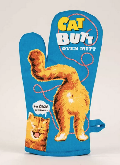 Bright blue oven mitt with a rear view of an orange kitty cat, the words "Cat Butt Oven Mitt" are written at the top. And an orange cat face in the bottom left corner with a word bubble that reads "For True Cat Lovers"